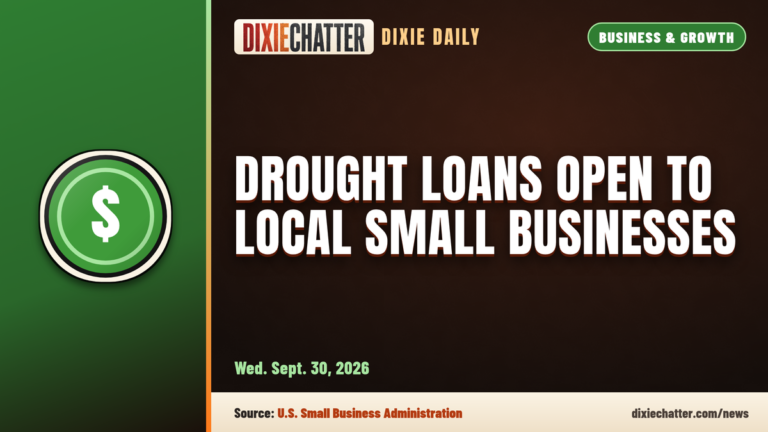 DixieChatter Dixie Daily card: Business & Growth. Drought disaster loans open to Washington and Kane county small businesses Wed. Sept. 30, 2026. Source: U.S. Small Business Administration fact sheet, via St. George Area Chamber.