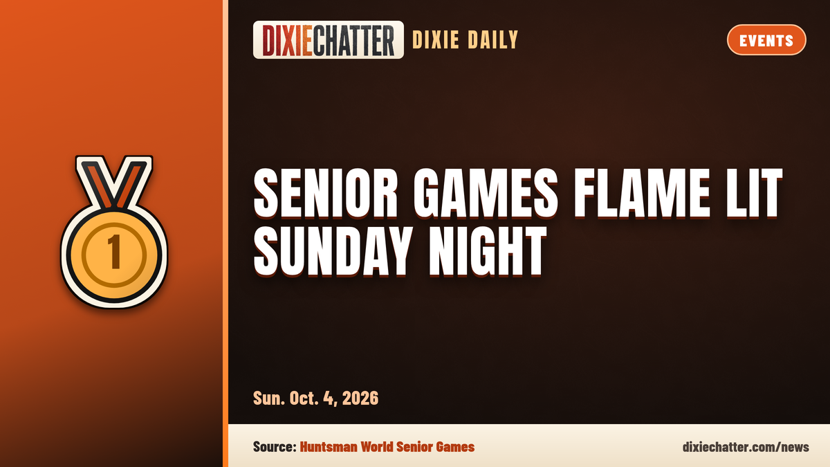 DixieChatter Dixie Daily card: Events. Senior Games cauldron lit Sunday night; two weeks of visitors ahead Sun. Oct. 4, 2026. Source: Huntsman World Senior Games.
